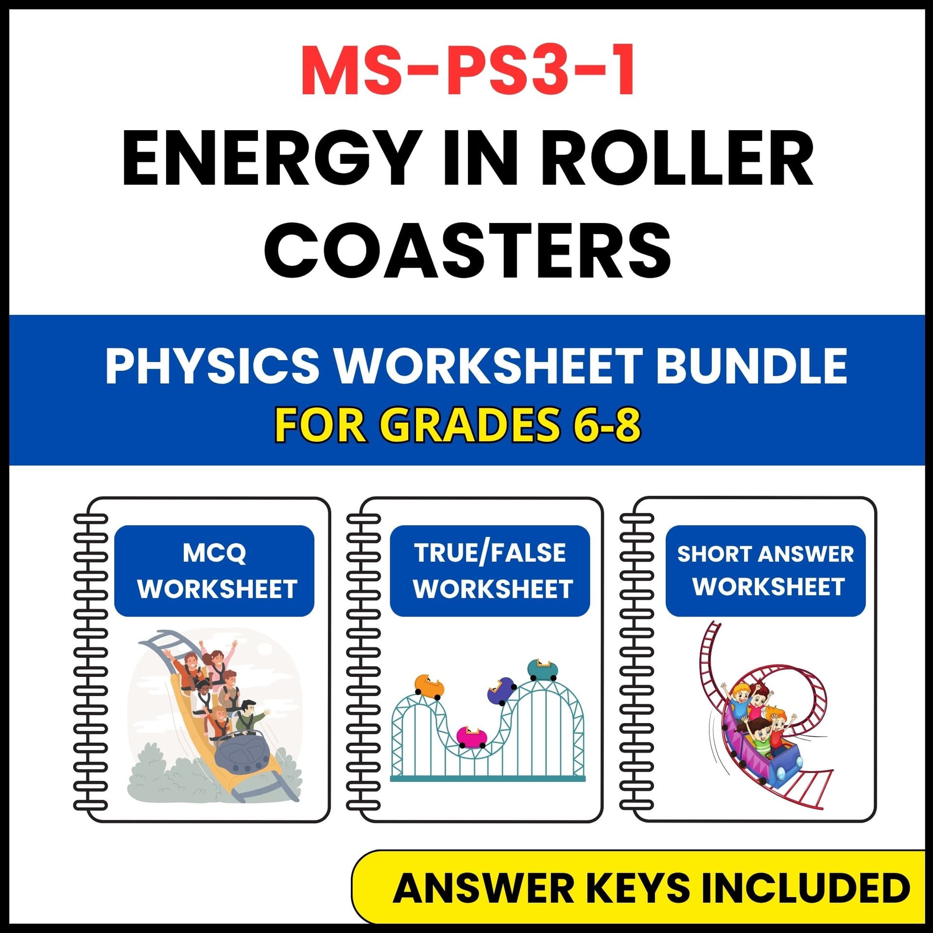 MS NGSS Physics | Energy in Roller Coasters | 3 Worksheets | Grade 6-8 MS NGSS Physics | Energy in Roller Coasters | 3 Worksheets | Grade 6-8 — printable worksheet preview