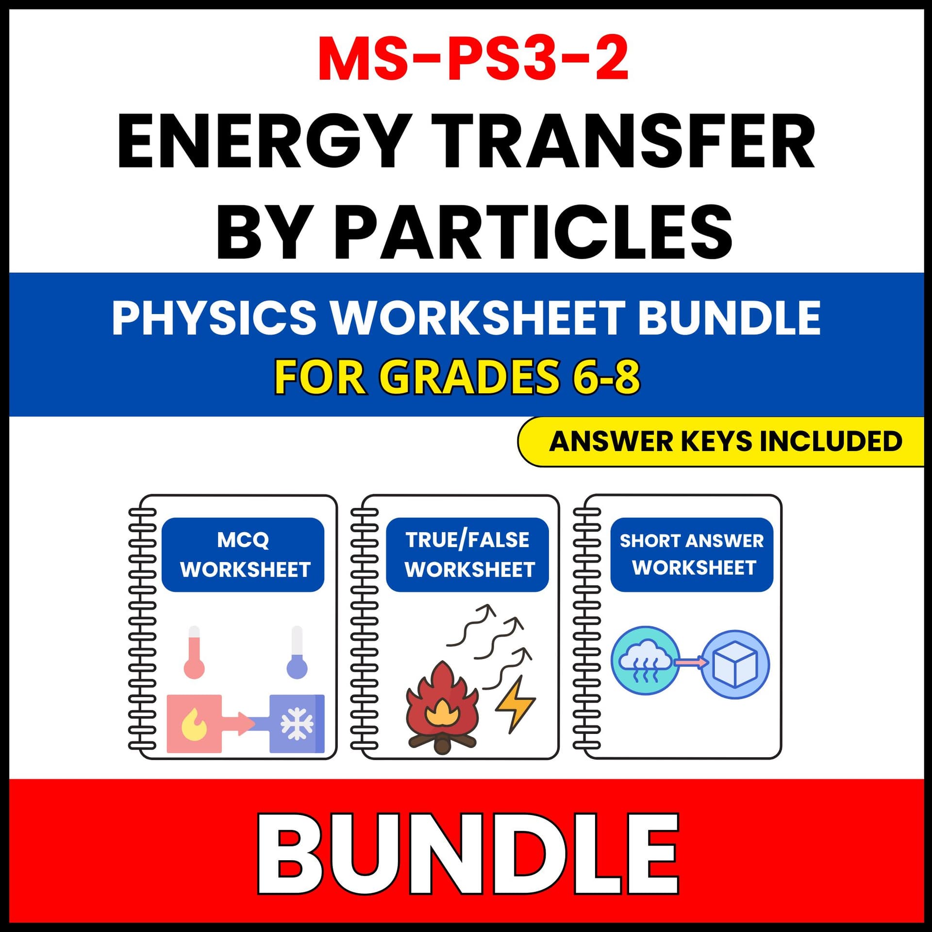 MS NGSS Physics | Energy Transfer by | 30 Worksheets BUNDLE | Grade 6-8 MS NGSS Physics | Energy Transfer by | 30 Worksheets BUNDLE | Grade 6-8 — printable worksheet preview