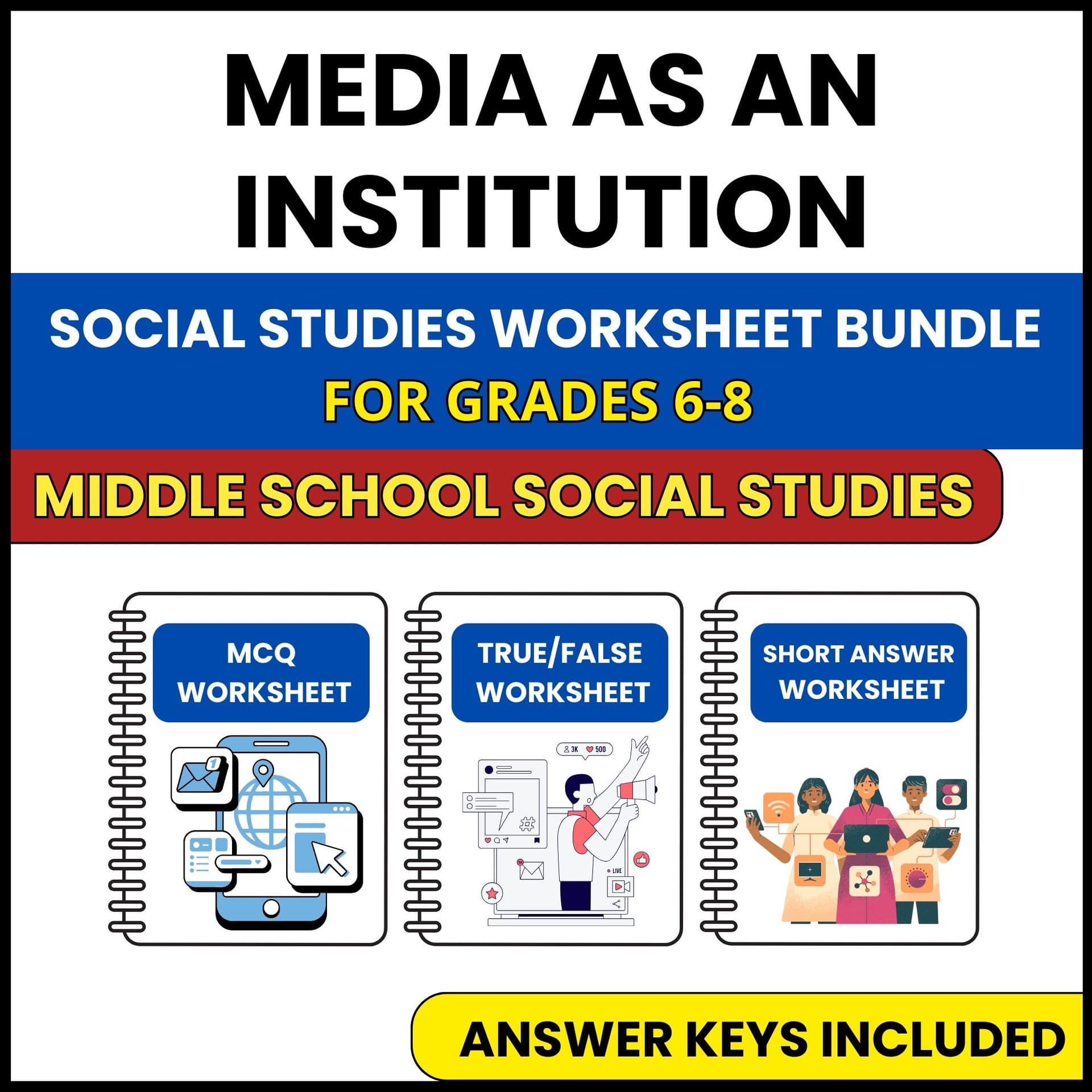 MS Social Studies | Media as an Institution | 3 Worksheets | Grade 6-8 MS Social Studies | Media as an Institution | 3 Worksheets | Grade 6-8 — printable worksheet preview