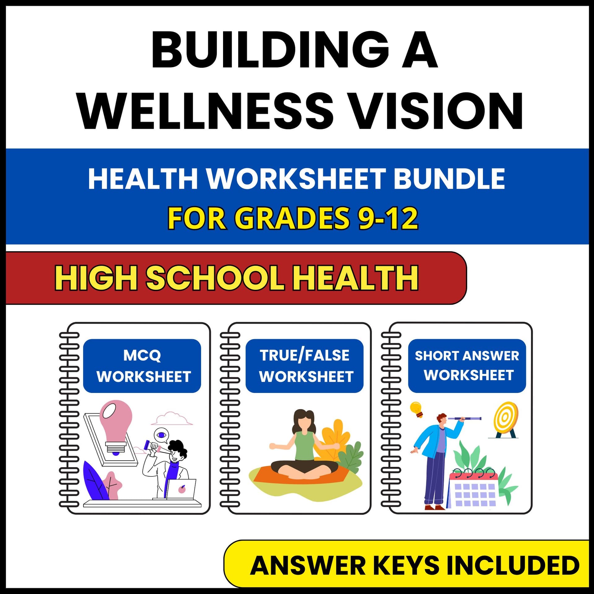 HS Health | Building a Wellness Vision | 3 Worksheets | Grade 9-12 HS Health | Building a Wellness Vision | 3 Worksheets | Grade 9-12 — printable worksheet preview