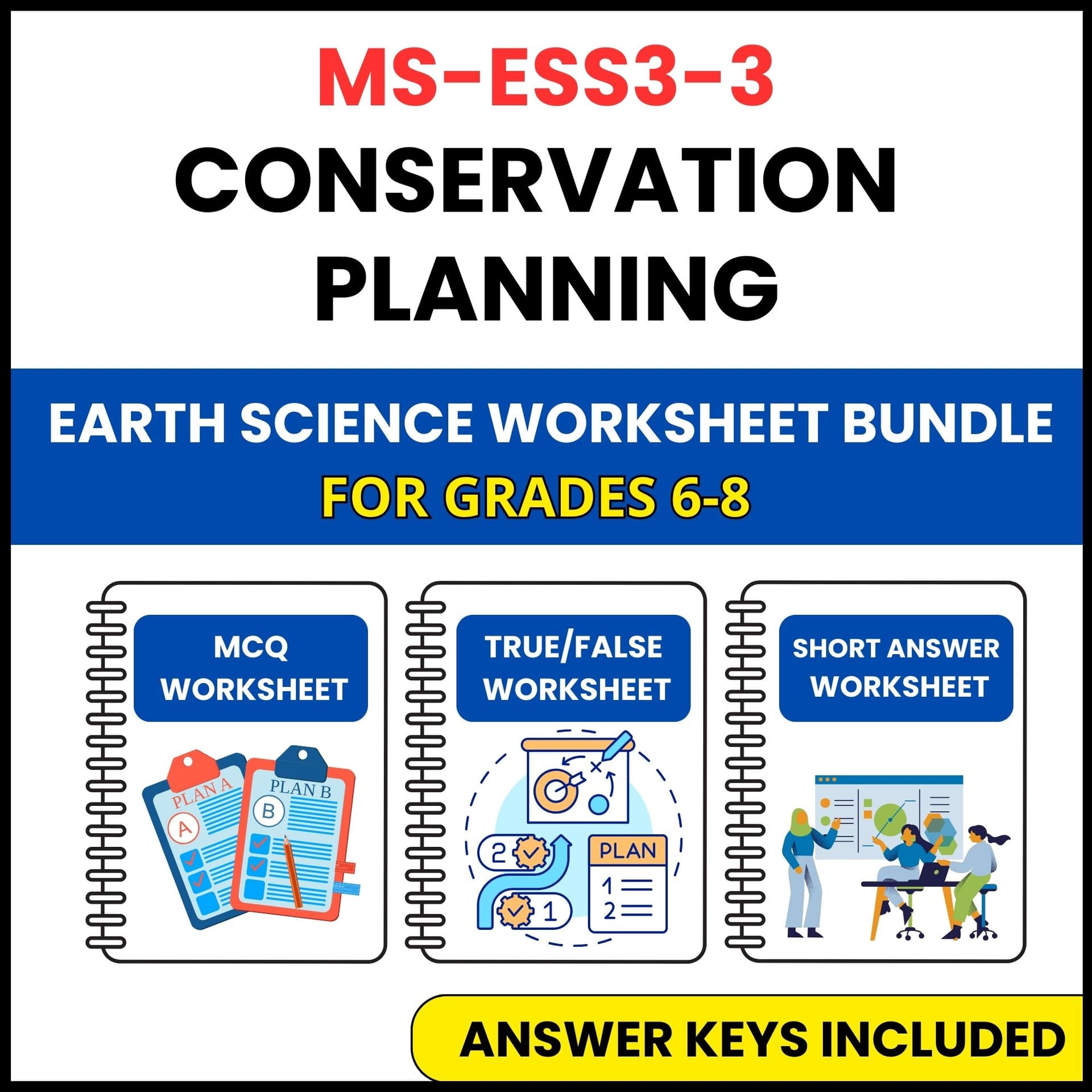 MS NGSS Earth Science | Conservation Planning | 3 Worksheets | Grade 6-8 MS NGSS Earth Science | Conservation Planning | 3 Worksheets | Grade 6-8 — printable worksheet preview
