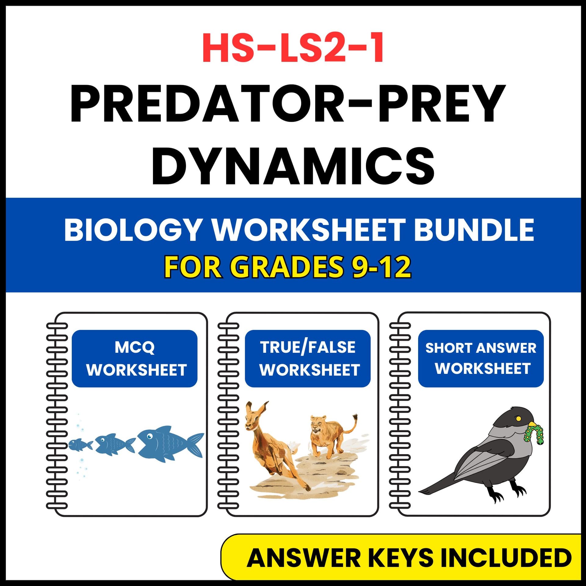 HS NGSS Biology | Predator Prey Dynamics | 3 Worksheets | Grade 9-12 HS NGSS Biology | Predator Prey Dynamics | 3 Worksheets | Grade 9-12 — printable worksheet preview