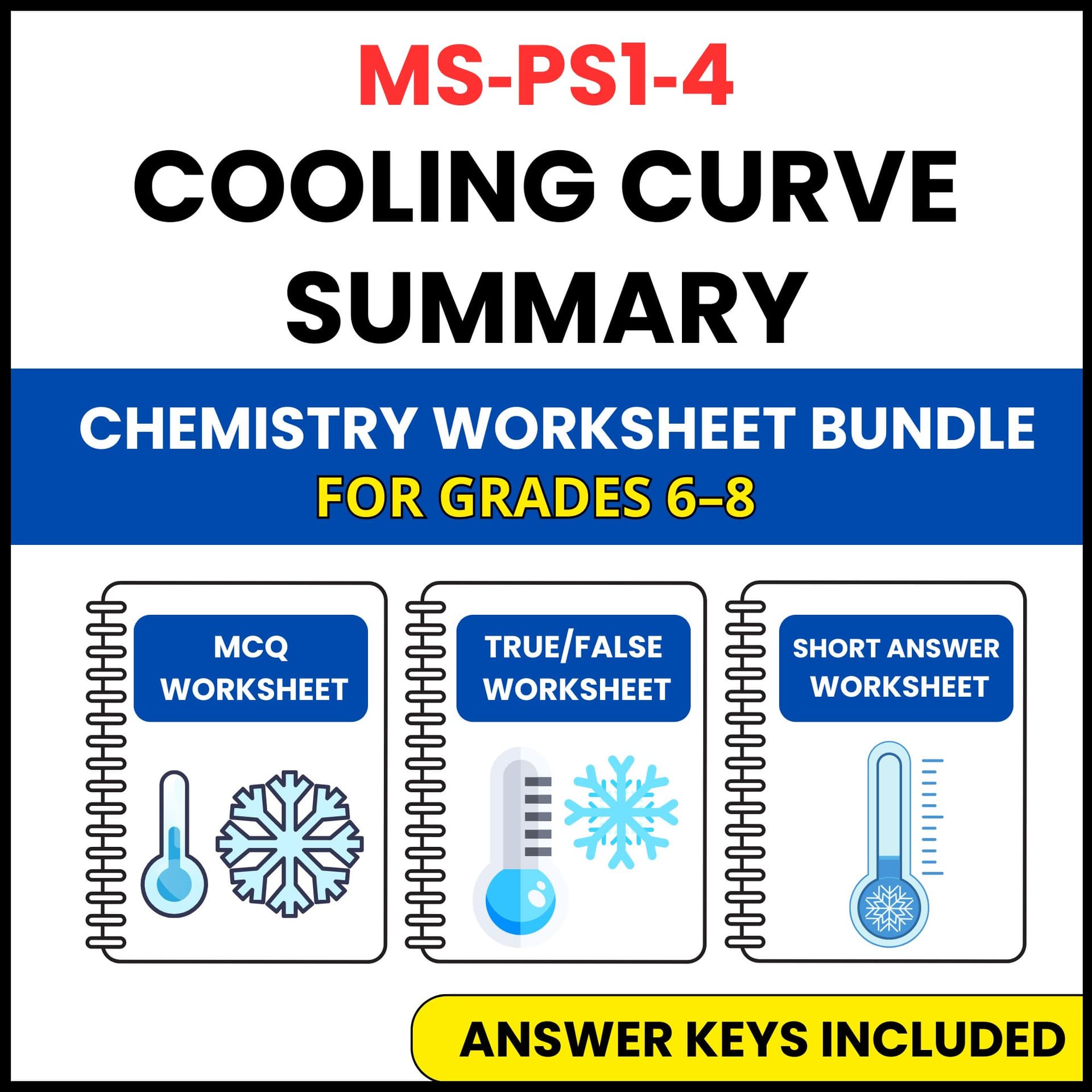MS NGSS Chemistry | Cooling Curve Summary | 3 Worksheets | Grade 6-8 MS NGSS Chemistry | Cooling Curve Summary | 3 Worksheets | Grade 6-8 — printable worksheet preview