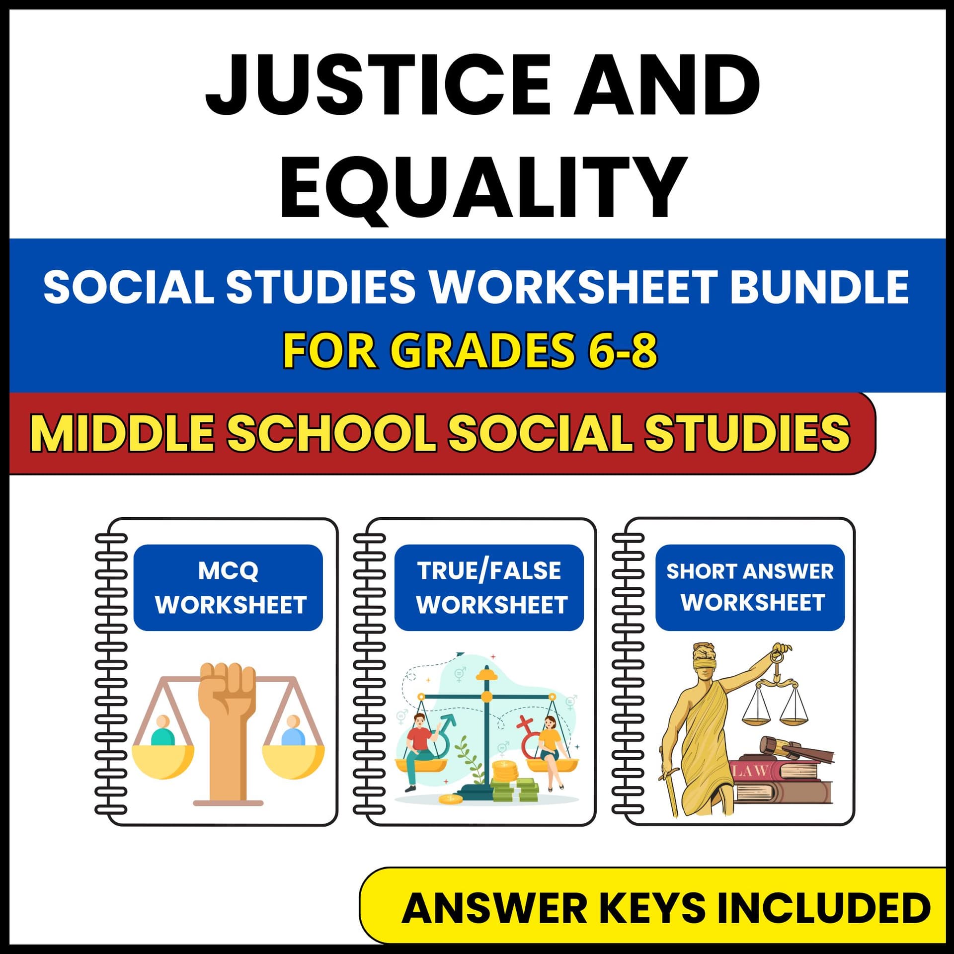 MS Social Studies | Justice and Equality | 3 Worksheets | Grade 6-8 MS Social Studies | Justice and Equality | 3 Worksheets | Grade 6-8 — printable worksheet preview