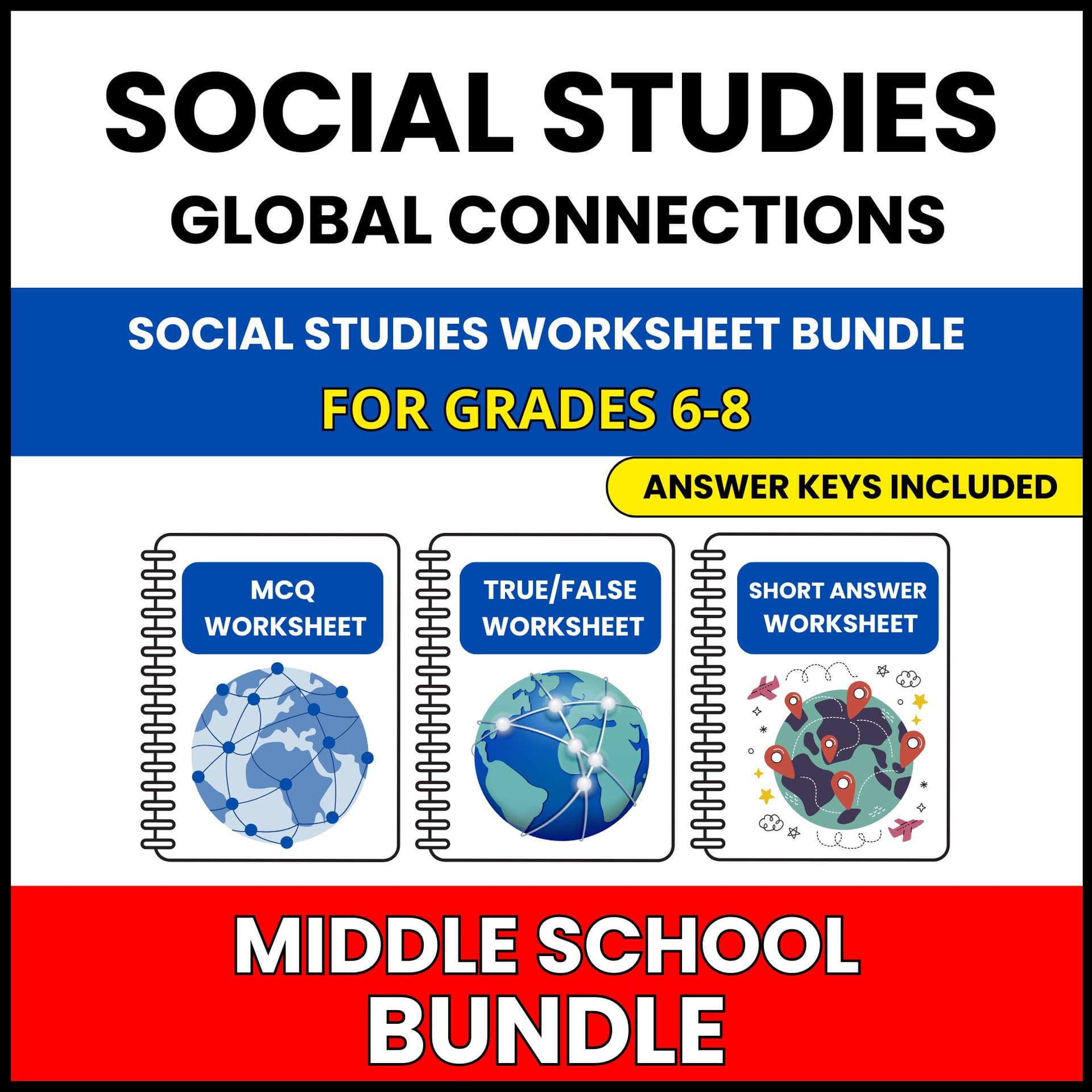 MS Social Studies | Global Connections Bundle | 60 Worksheets BUNDLE | Grade 6-8 MS Social Studies | Global Connections Bundle | 60 Worksheets BUNDLE | Grade 6-8 — printable worksheet preview