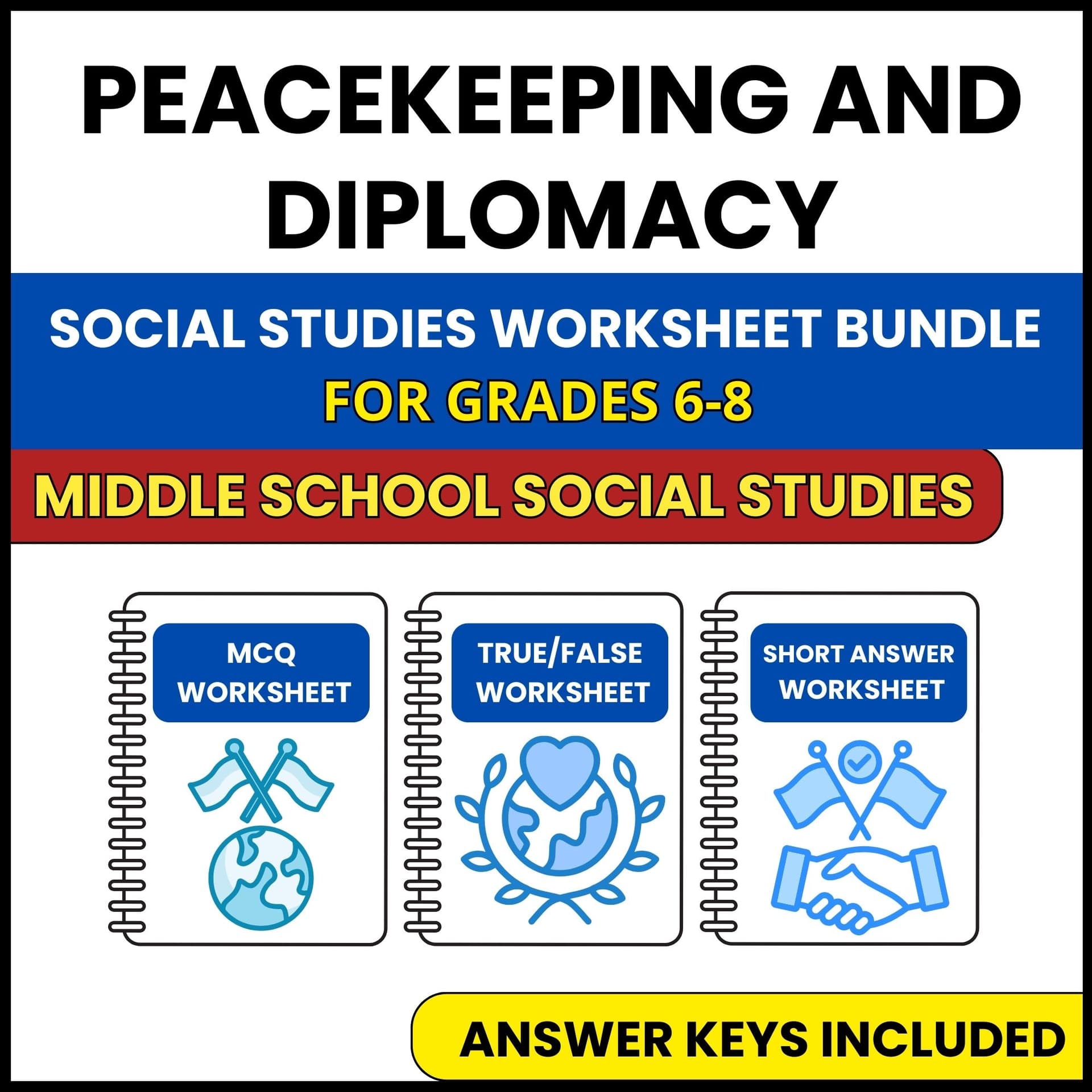 MS Social Studies | Peacekeeping and Diplomacy | 3 Worksheets | Grade 6-8