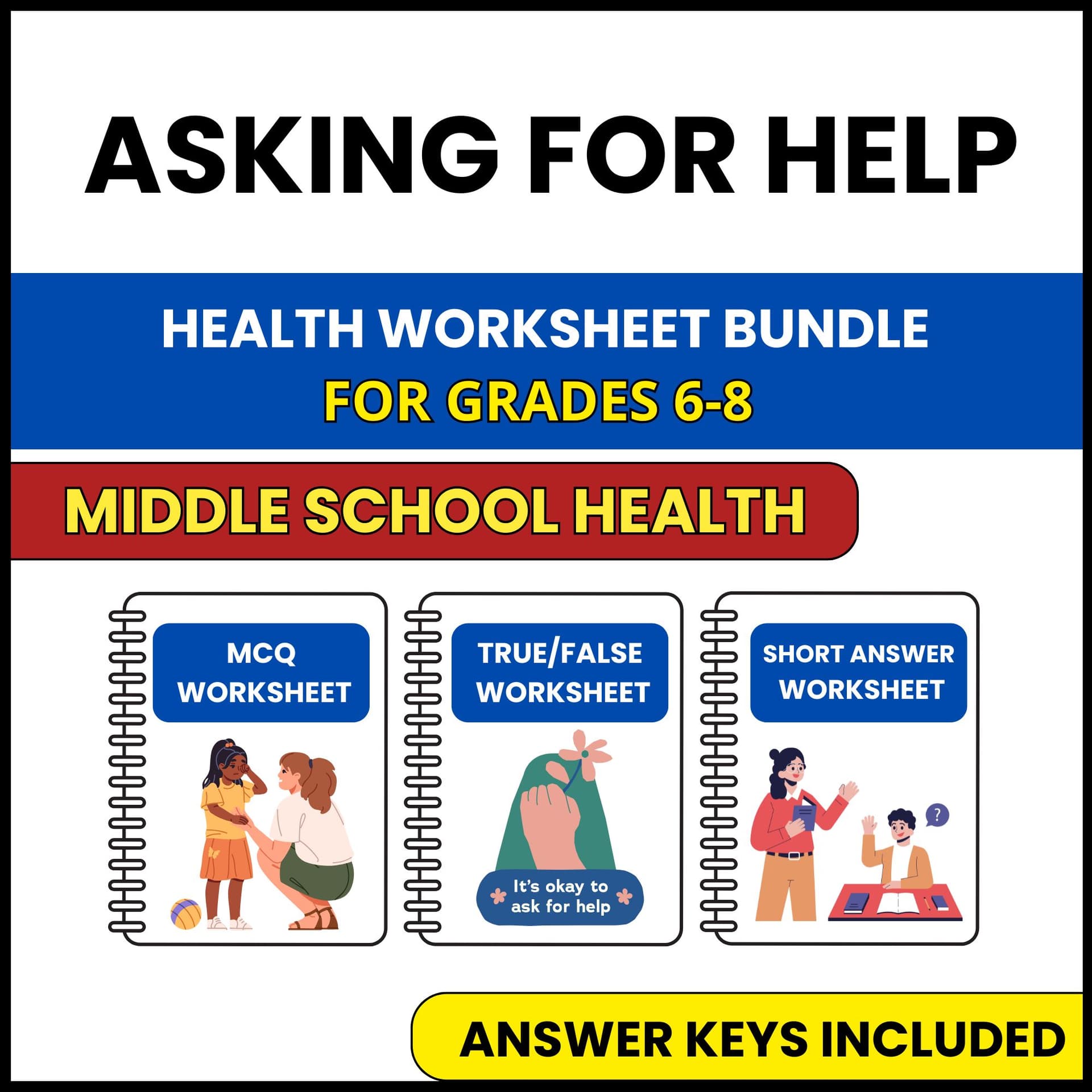 MS Health | Asking for Help | 3 Worksheets | Grade 6-8