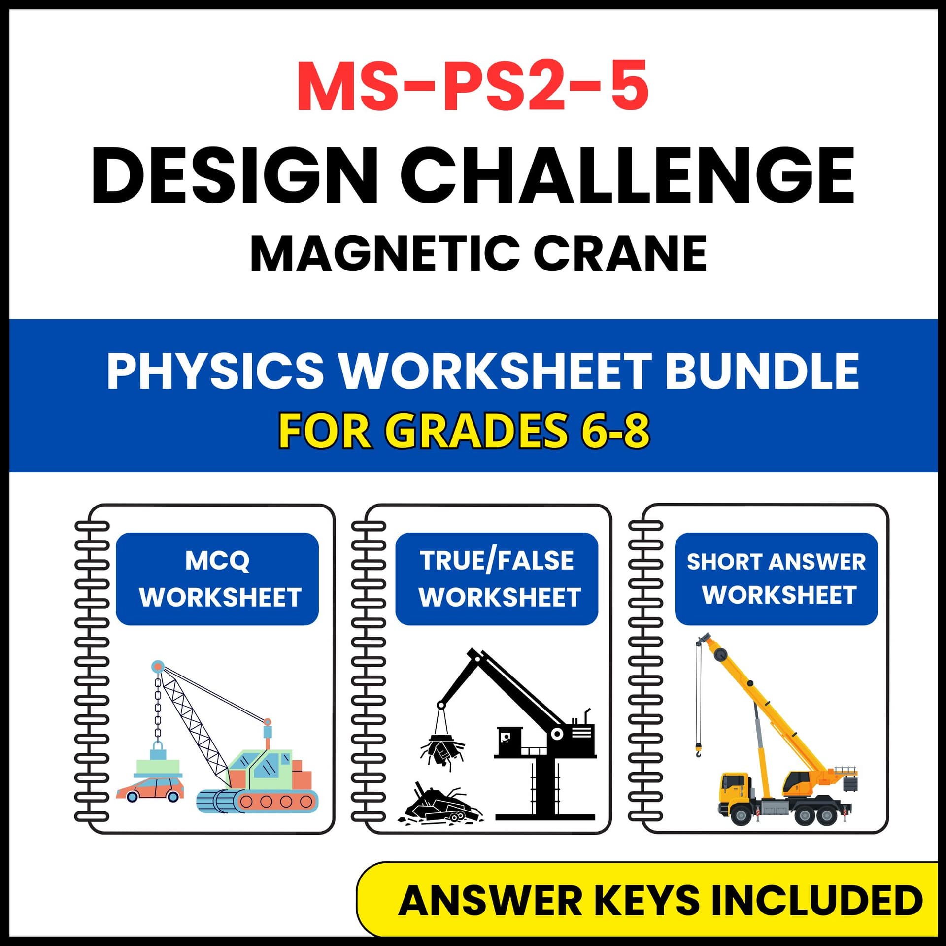 MS NGSS Physics | Design Challenge Magnetic Crane | 3 Worksheets | Grade 6-8