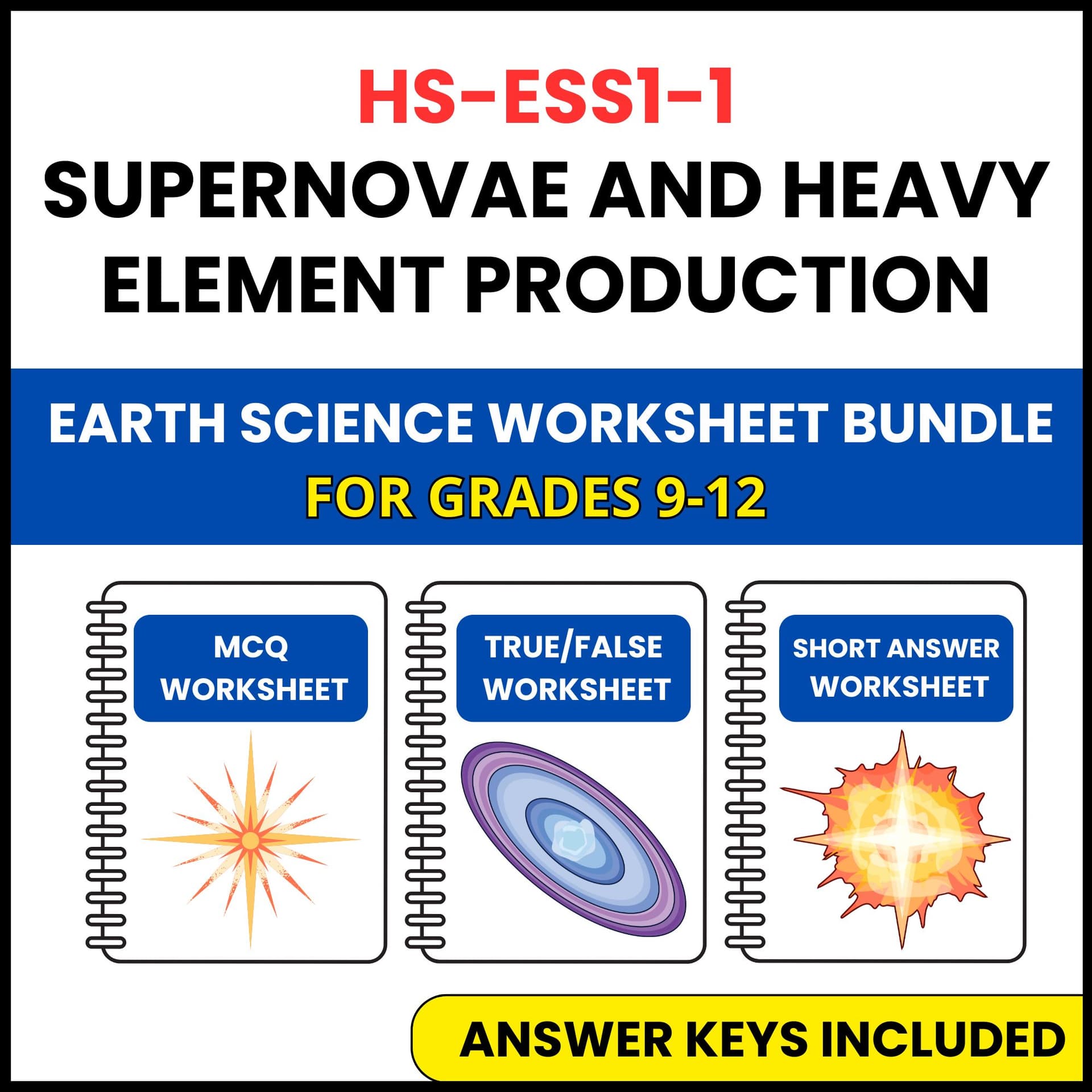 HS NGSS Earth Science | Supernovae and Heavy Element | 3 Worksheets | Grade 9-12