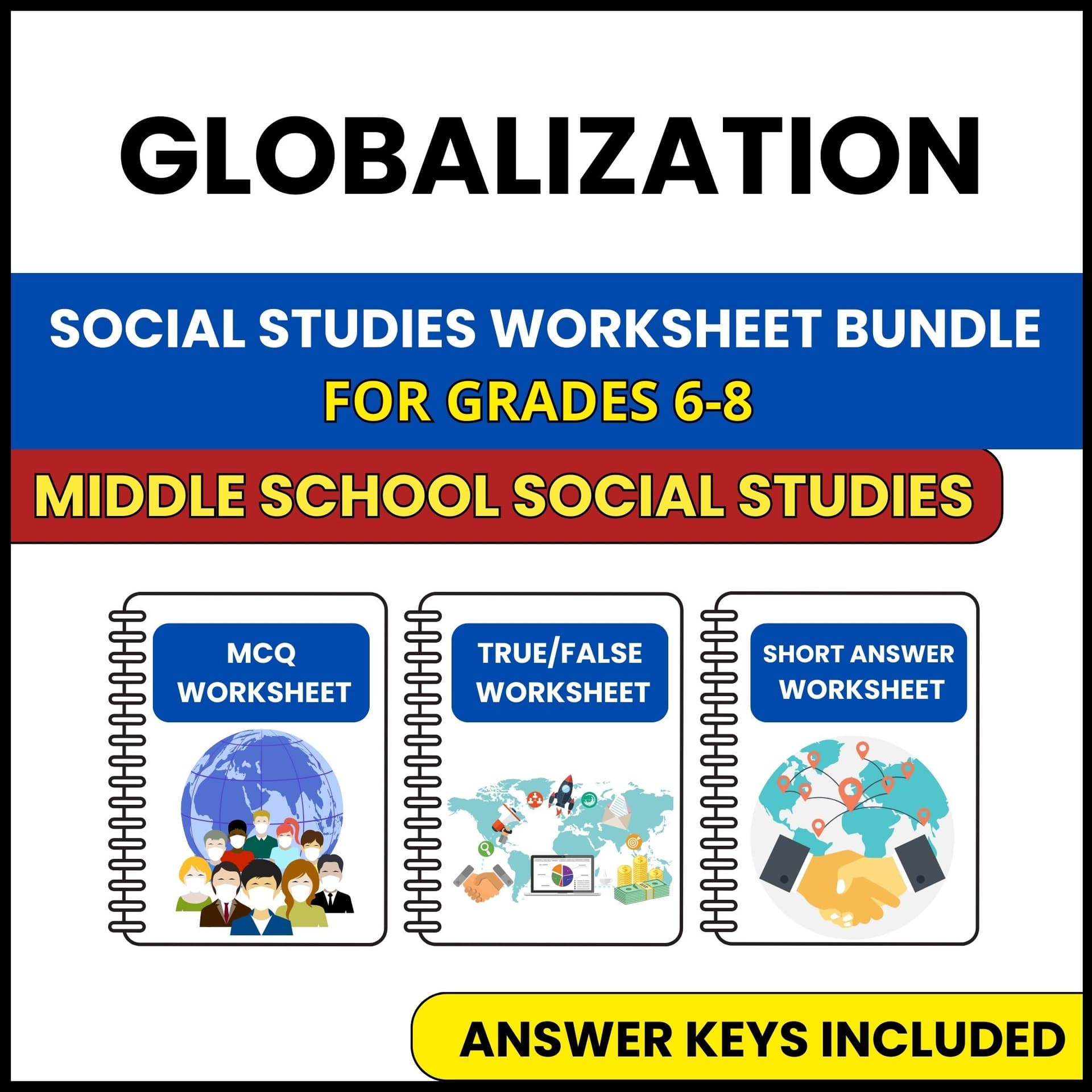 MS Social Studies | Globalization | 3 Worksheets | Grade 6-8